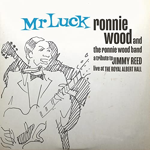 RONNIE WOOD AND THE RONNIE WOOD BAND - MR. LUCK - A TRIBUTE TO JIMMY REED: LIVE AT THE ROYAL ALBERT HALL (INDIE DELUXE 2LP)