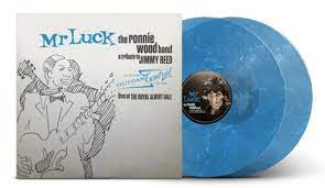 RONNIE WOOD AND THE RONNIE WOOD BAND - MR. LUCK - A TRIBUTE TO JIMMY REED: LIVE AT THE ROYAL ALBERT HALL (INDIE DELUXE 2LP)