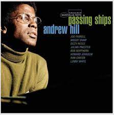 ANDREW HILL - PASSING SHIPS (BLUE NOTE TONE POET SERIES) (DLX 2LP)