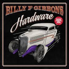 BILLY F GIBBONS - HARDWARE (INDIE LP) 