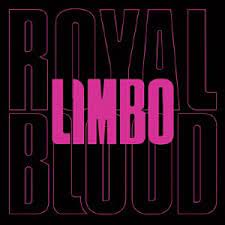 ROYAL BLOOD - LIMBO (7")